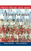 What's the Big Deal about Americans