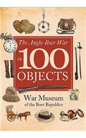 The Anglo-Boer War in 100 Objects