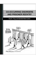 Co-Occurring Disorders and Prisoner Reentry