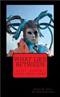 What lies Between