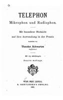 Telephon, Mikrophon und radiophon