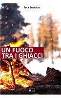 Un Fuoco Tra I Ghiacci: Short Stories