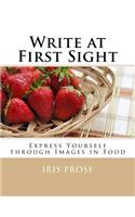 Write at First Sight: Express Yourself through Images in Food(4 Write at First Sight)
