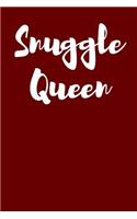 Snuggle Queen: Blank Lined Journal