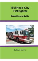 Bullhead City Firefighter Exam Review Guide