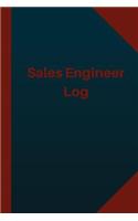 Sales Engineer Log (Logbook, Journal - 124 pages 6x9 inches): (Logbook/Record Books)