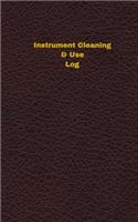 Instrument Cleaning & Use Log (Logbook, Journal - 96 pages, 5 x 8 inches): Instrument Cleaning & Use Logbook (Deep Wine Cover, Small)(Unique Logbook/Record Books)