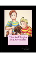 Tim And Benjie's Big Adventures