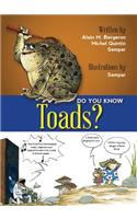 Do You Know Toads?