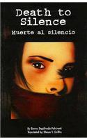 Death to Silence/Muerte Al Silencio