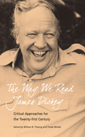 Way We Read James Dickey