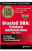Oracle 8 DBA: Database Administration Exam Cram