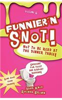 Funnier'n Snot Volume 6