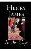 In the Cage by Henry James, Fiction, Classics, Literary: (English)