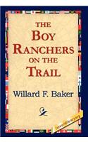 The Boy Ranchers on the Trail: (English)