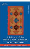 A Library of the World's Best Literature - Ancient and Modern - Vol. IX (Forty-Five Volumes); Chamiso-Collins: (English)