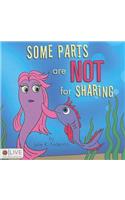 Some Parts are NOT for Sharing