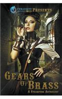 Gears of Brass: A Steampunk Anthology: A Steampunk Anthology