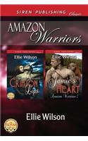 Amazon Warriors [Crimson Lips: Jamie's Heart] (Siren Publishing Classic)