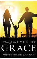 Through the Eyes of Grace: (English)