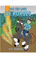 For the Love of Horses