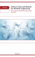 Software Tools and Methods for Metabolic Engineering: Protocols for Metabolic Engineering Research