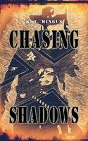 Chasing Shadows