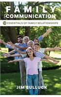 Family Communication: 10 Essentials of Family Relationships