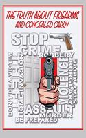 Truth About Firearms and Concealed Carry