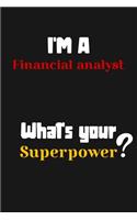 I'm a Financial analyst... What's your Superpower