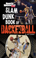 Slam Dunk Book of Basketball