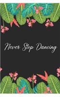 Never Stop Dancing