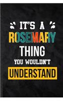 It's a Rosemary Thing You Wouldn't Understand