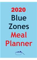 2020 Blue Zones Meal Planner: Track And Plan Your Blue Zone Diet Weekly In 2020 (52 Weeks Food Planner - Journal - Log - Calendar): The Kitchen Solution - 2020 Monthly Meal Plann