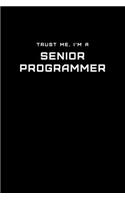 Trust Me, I'm a Senior Programmer