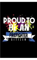 Proud to be a firefighter