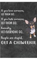 Get A Chiweenie Notebook Journal: 110 Blank Lined Papers - 6x9 Personalized Customized Notebook Journal Gift For Chiweenie Puppy Dog Owners and Lovers