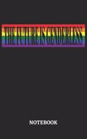 The Future is Genderless Notebook: 6x9 inches - 110 blank numbered pages - Greatest LGBTQ Rainbow Journal - Gift, Present Idea