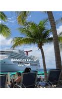 Bahamas Cruise Journal: Notebook and Journal for Planning and Organizing Your Next five Cruising Adventures