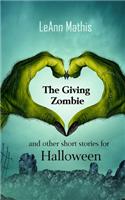 Giving Zombie and other short stories for Halloween