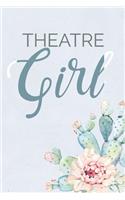 Theatre Girl: Dot Grid Journal 6x9 - Theatre Broadway Musical Notebook I Theater Actor Gift for Thespians and Stage Geeks