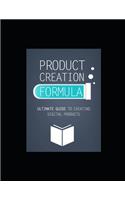 Product Creation Formula