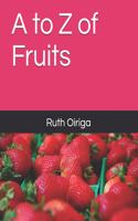 A to Z of Fruits