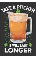 2020 Week To View Dated Planner Diary: 6x9 Inches Paperback Irish Beer Take A Pitcher It Will Last Longer
