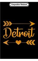 Composition Notebook: DETROIT MI MICHIGAN Funny City Home Roots USA Women Gift Journal/Notebook Blank Lined Ruled 6x9 100 Pages
