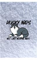 Husky Naps Not Like Normal Naps