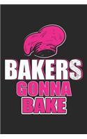 Bakers Gonna Bake