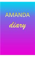 Amanda: Journal Diary - Personalized First Name Personal Writing - Letter A Blue Purple Pink Gold Effect Cover - Daily Diaries for Journalists & Writers - J