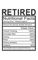 Retired: Retired Gift - Funny Lined Notebook Journal Featuring Nutritional Facts About Retired