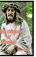 The Crown of Thorns.